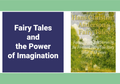 Fairy Tales That Inspire Wonder and Reflection Fairy Tales That Teach Timeless Life Lessons