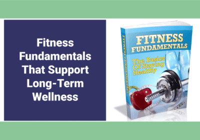 Fitness Fundamentals for Everyday Health Fitness Fundamentals for Everyday Health