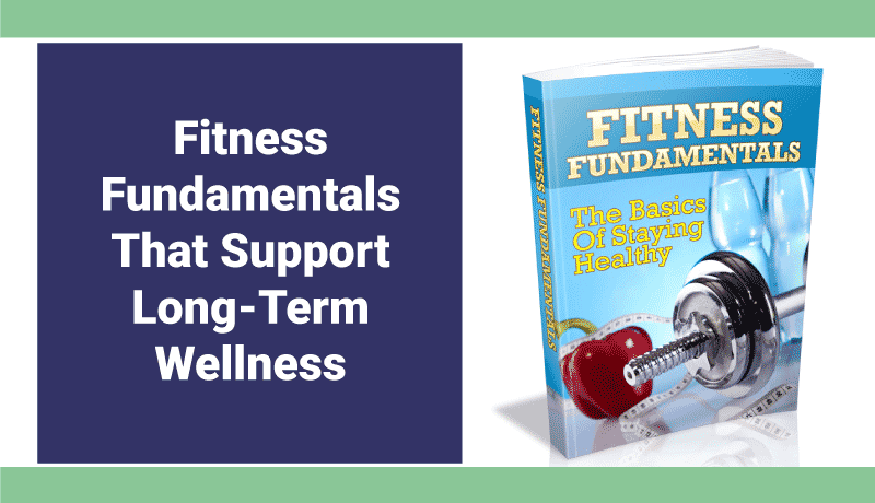 Fitness Fundamentals for Everyday Health