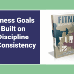 Online Business Ideas for Building Digital Freedom Fitness Goals Built on Discipline and Consistency