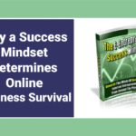 Valentines Day Celebration Ideas for Families Who Want More Meaning The Success Mindset Every E-Entrepreneur Must Master