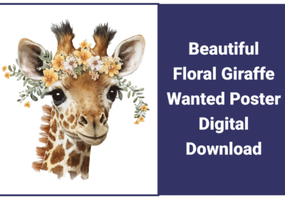 Beautiful Floral Giraffe Wanted Poster Digital Download