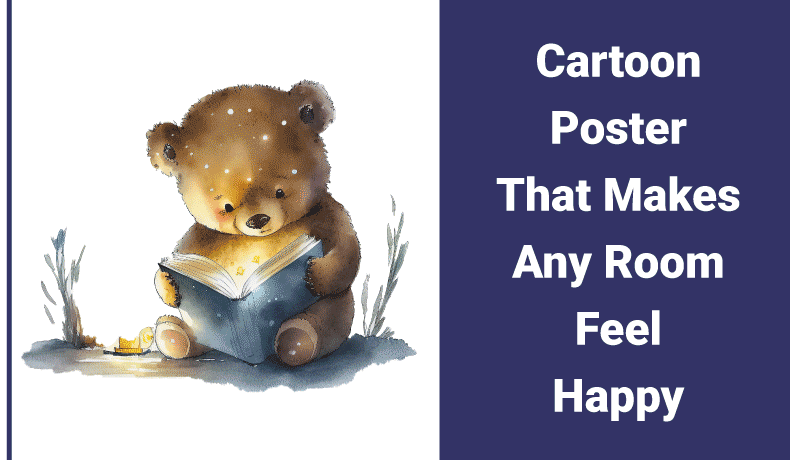Cartoon Poster That Makes Any Room Feel Happy