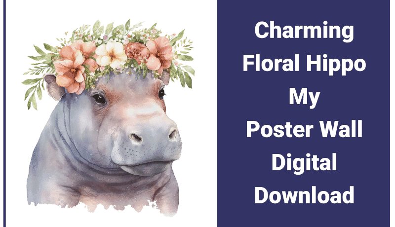 Charming Floral Hippo My Poster My Wall Digital Download Charming Floral Hippo My Poster My Wall Digital Download