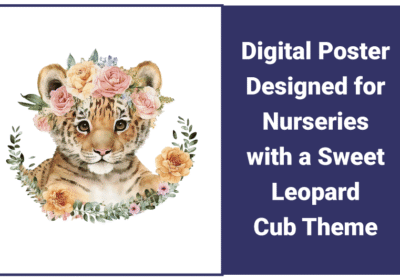 Digital Poster Inspired by Soft Safari Tones and Baby Leopard Art Digital Poster Designed for Nurseries with a Sweet Leopard Cub Theme