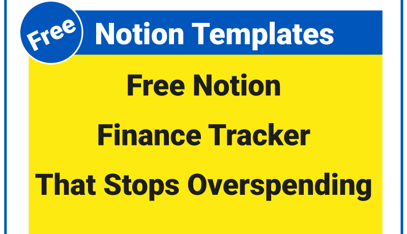 Free Notion Finance Tracker That Stops Overspending