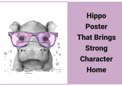 Hippo Poster That Brings Strong Character Home Hippo Poster That Brings Strong Character Home