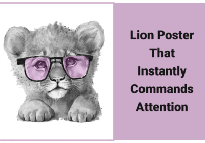 Lion Poster That Instantly Commands Attention Lion Poster That Instantly Commands Attention