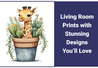 Living Room Prints with Stunning Designs You’ll Love Living Room Prints with Stunning Designs You’ll Love
