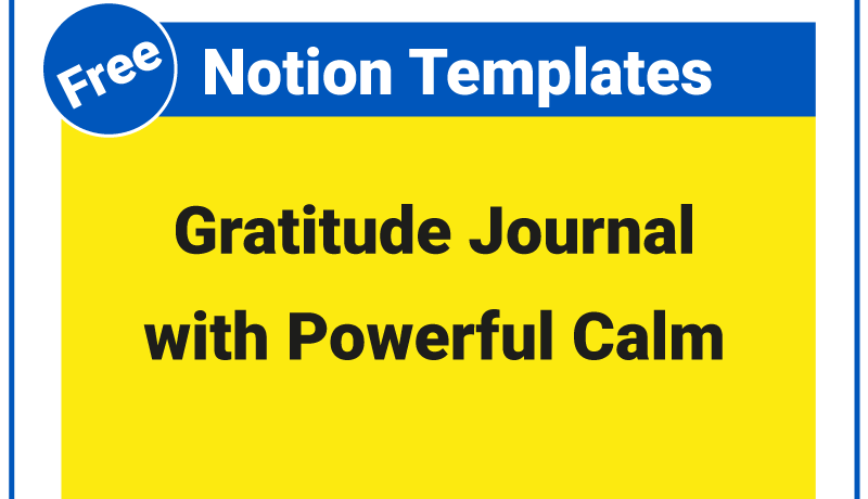 Notion Templates Free Gratitude Journal with Powerful Calm Notion Templates Free Gratitude Journal with Powerful Calm