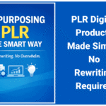 PLR Digital Products Made Simple No Rewriting Required