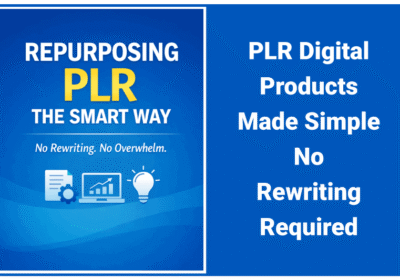 PLR Digital Products Made Simple No Rewriting Required