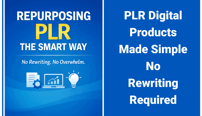 PLR Digital Products Made Simple: No Rewriting Required PLR Digital Products Made Simple No Rewriting Required