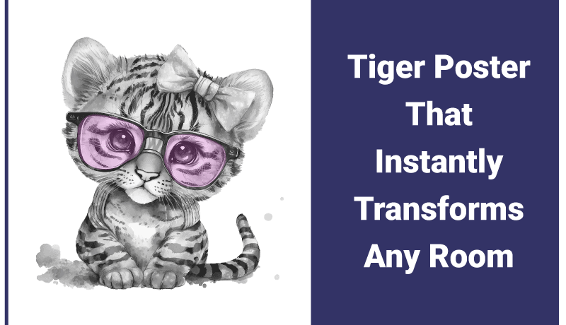 Tiger Poster That Instantly Transforms Any Room